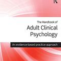 Cover Art for 9781317576143, The Handbook of Adult Clinical Psychology by Alan Carr, Muireann McNulty