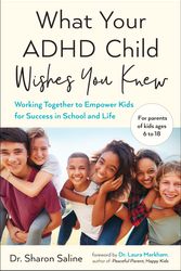 Cover Art for 9780143132394, What Your ADHD Child Wishes You Knew by Sharon Saline