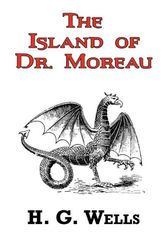 Cover Art for 9781604502459, The Island of Dr. Moreau - The Classic Tale by H. G. Wells by H G. Wells