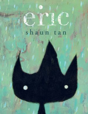 Cover Art for 9781760877972, Eric by Shaun Tan