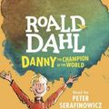 Cover Art for 9781611762044, Danny the Champion of the World by Roald Dahl