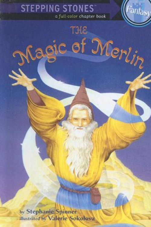 Cover Art for 9780606328012, The Magic of Merlin by Stephanie Spinner