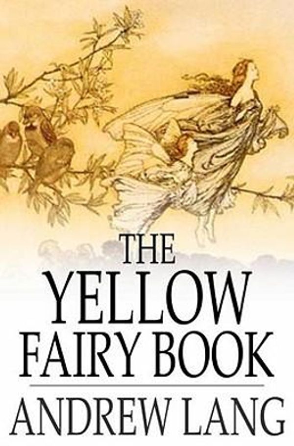 Cover Art for 9781775410089, The Yellow Fairy Book by Andrew Lang