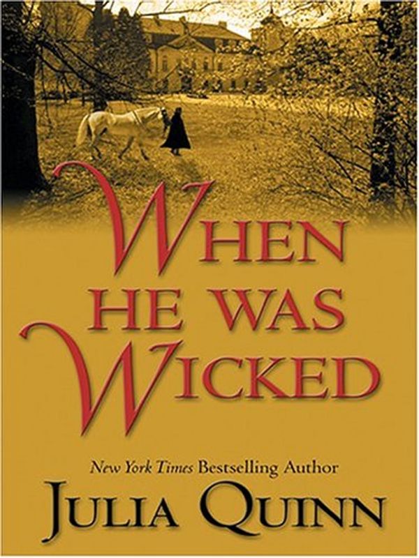 Cover Art for 9780786270835, When He Was Wicked by Julia Quinn