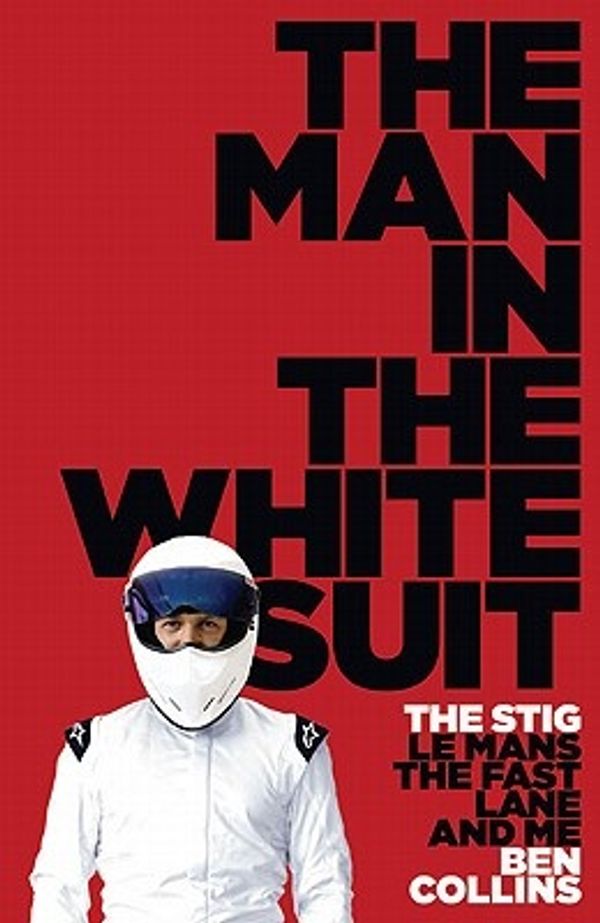 Cover Art for 9780007327966, The Man in the White Suit by Ben Collins