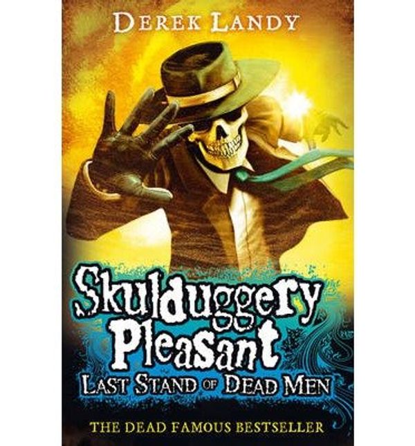 Cover Art for B00L76WBEE, [(Last Stand of Dead Men)] [ By (author) Derek Landy ] [April, 2014] by Derek Landy