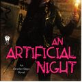 Cover Art for 9781101442760, An Artificial Night by Seanan McGuire