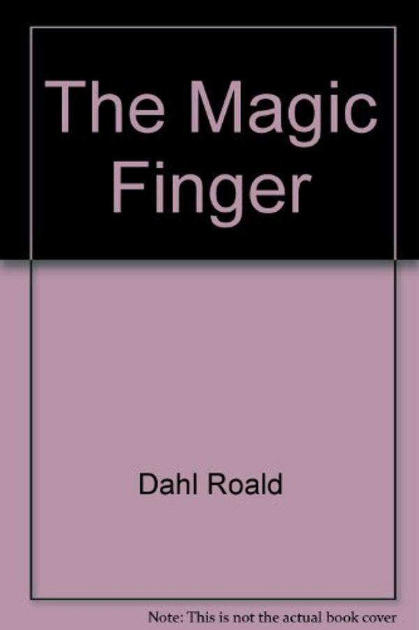 Cover Art for 9780670853014, The Magic Finger by Roald Dahl