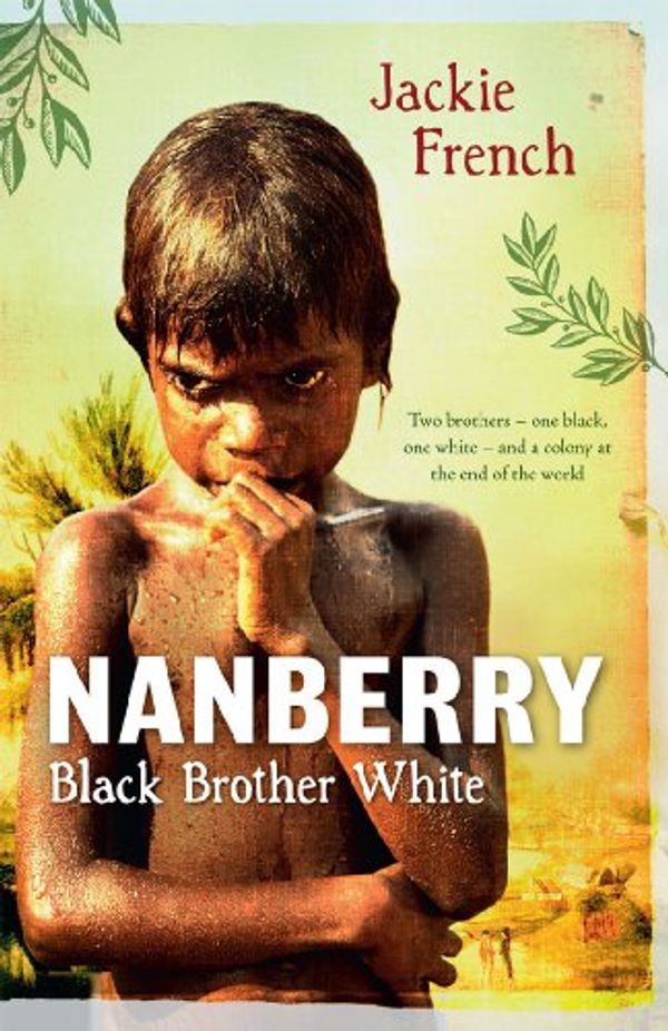 Cover Art for B005HIJROA, Nanberry: Black Brother White by Jackie French