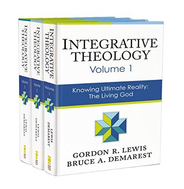 Cover Art for B00RWQSHKK, By Gordon R. Lewis Integrative Theology, 3-Volume Set [Hardcover] by Gordon R. Lewis;Bruce A. Demarest