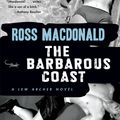 Cover Art for 9780307279033, Barbarous Coast by Ross MacDonald