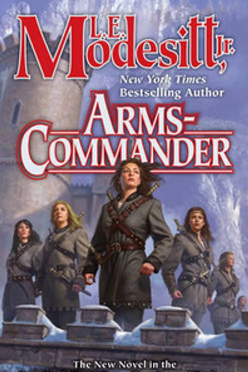 Cover Art for 9780765363534, Arms-Commander by Modesitt Jr., L. E.