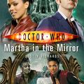 Cover Art for 9781409071181, Doctor Who: Martha in the Mirror by Justin Richards