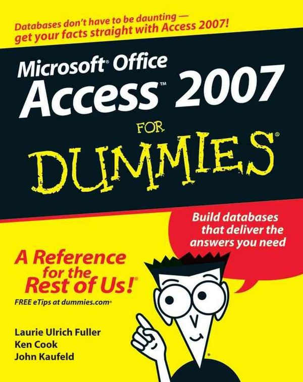 Cover Art for 9780470046128, Access 2007 For dummies by Laurie A. Ulrich, Ken Cook, John Kaufeld
