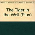 Cover Art for 9780140344844, The Tiger in the Well by Philip Pullman