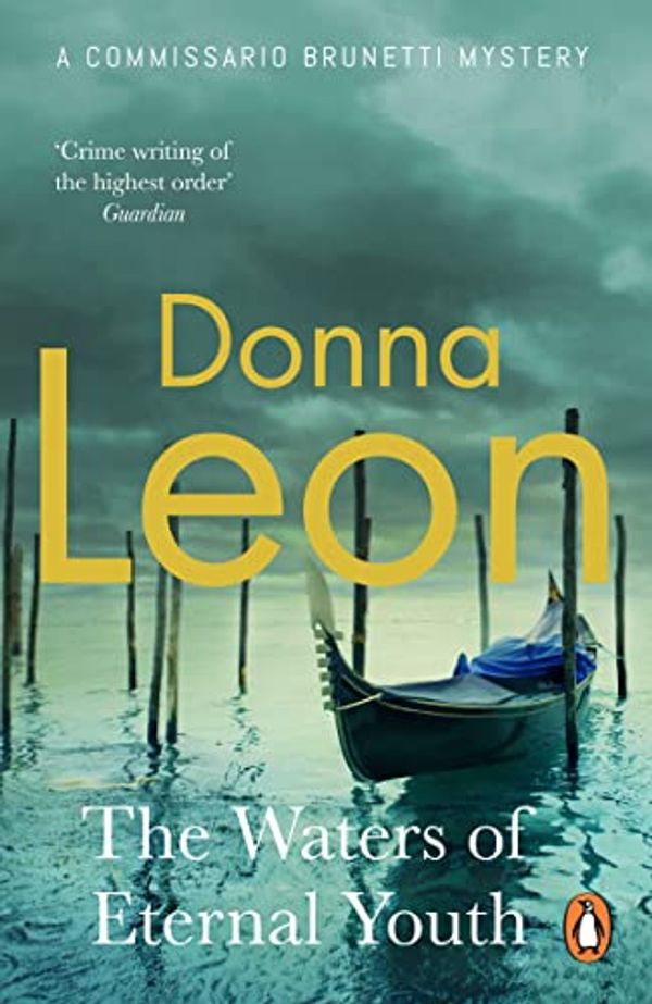 Cover Art for B01913WYA0, The Waters of Eternal Youth: Brunetti 25 by Donna Leon