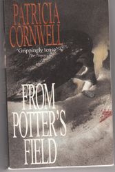 Cover Art for 9780751516302, From Potter's Field by Patricia Cornwell