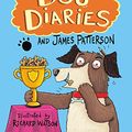 Cover Art for B07595R7GZ, Dog Diaries by James Patterson,Steven Butler