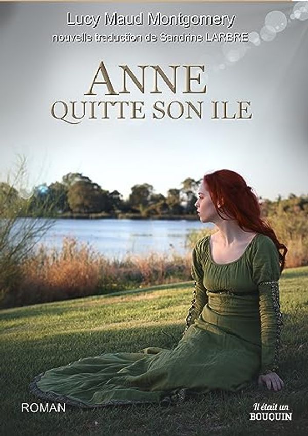 Cover Art for 9782371691766, Anne quitte son île by Lucy Maud Montgomery