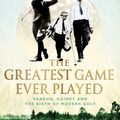 Cover Art for 9780751533262, The Greatest Game Ever Played: Vardon, Ouimet and the birth of modern golf by Mark Frost