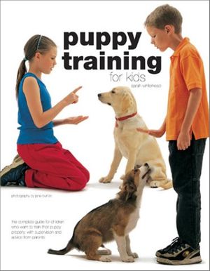 Cover Art for 9780764119408, Puppy Training for Kids by Sarah Whitehead