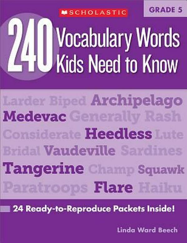 Cover Art for 9780545468657, 240 Vocabulary Words Kids Need to Know, Grade 5 by Linda Beech