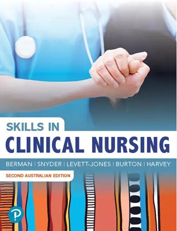 Cover Art for 9781488620690, Skills in Clinical Nursing by Berman Snyder Levett Jones Burton Harvey, Audrey Berman, Shirlee Snyder, Levett-Jones, Tracy, Trish Burton, Nichole Harvey