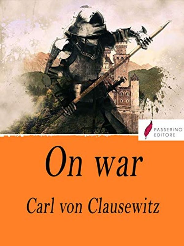 Cover Art for B084LWC5BF, On War by Carl Von Clausewitz