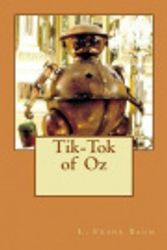 Cover Art for 9781727100228, Tik-Tok of Oz by L Frank Baum