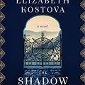 Cover Art for B01JEMNR1I, The Shadow Land: A Novel by Elizabeth Kostova