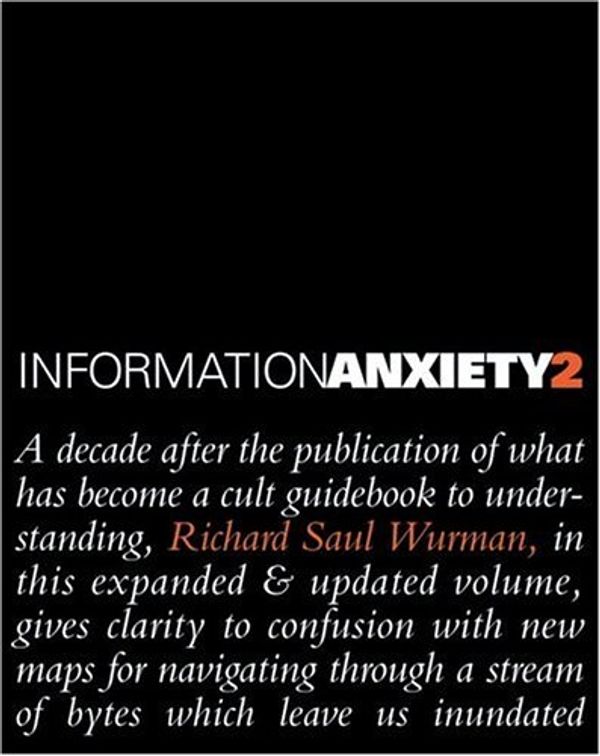 Cover Art for 9780789724106, Information Anxiety 2 by Richard S Wurman