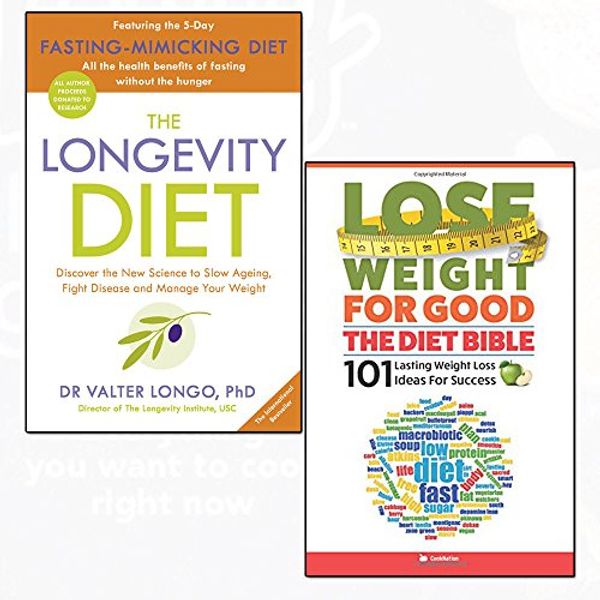 Cover Art for 9789123648337, the longevity diet and lose weight for good the diet bible 2 books collection set - 101 lasting weight loss ideas for success by Dr. Valter Longo, CookNation