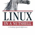 Cover Art for 0636920009306, Linux in a Nutshell by Ellen Siever