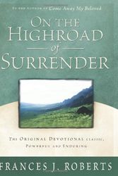 Cover Art for 9781586607302, On the Highroad to Surrender by Frances J. Roberts