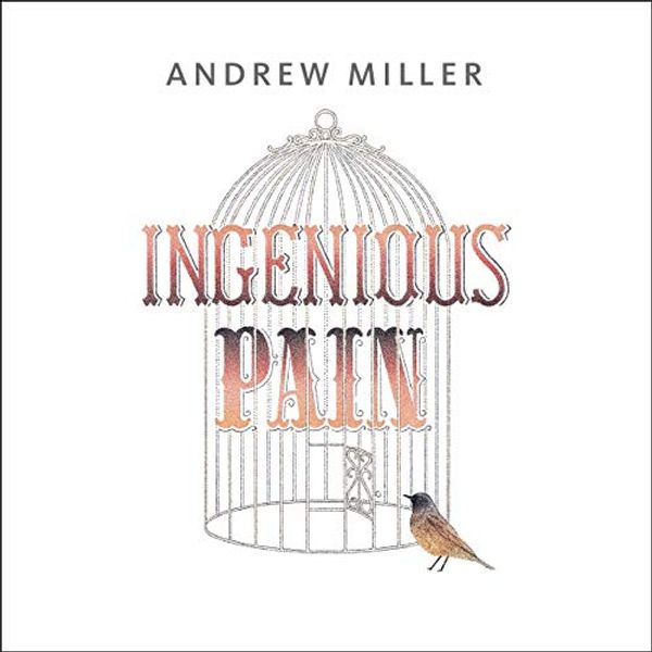 Cover Art for B07QQFFHS5, Ingenious Pain by Andrew Miller