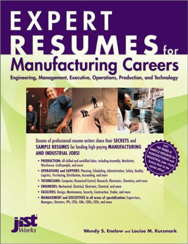 Cover Art for 9781563708589, Expert Resume Manufac Indust P by Wendy S. Enelow, Louise M. Kursmark