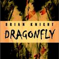 Cover Art for 9781894815468, Dragonfly by Brian Knight