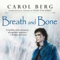 Cover Art for 9781101219546, Breath and Bone by Carol Berg