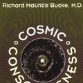 Cover Art for 9780806502113, Cosmic Consciousness A Study in the Evolution of the Human Mind by Richard Maurice Bucke