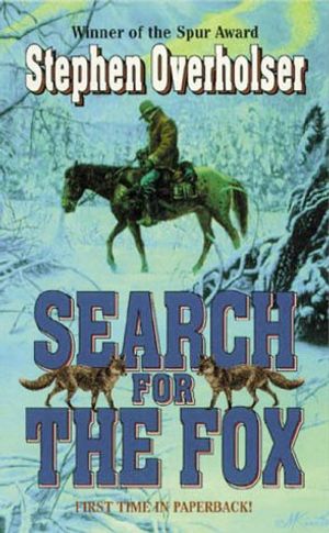 Cover Art for 9780843947458, Search for the Fox by Stephen Overholser