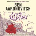 Cover Art for 9781409171058, Lies Sleeping: The New Bestselling Rivers of London novel by Ben Aaronovitch