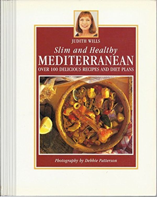 Cover Art for 9781850295839, Slim and Healthy Mediterranean by Judith Wills
