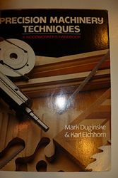 Cover Art for 9780806963280, Precision Machinery Techniques by Mark Duginske