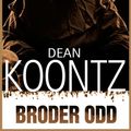Cover Art for 9789187173691, Broder Odd by Dean Koontz