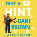 Cover Art for B08L3YRKDD, Take a Hint, Dani Brown by Talia Hibbert