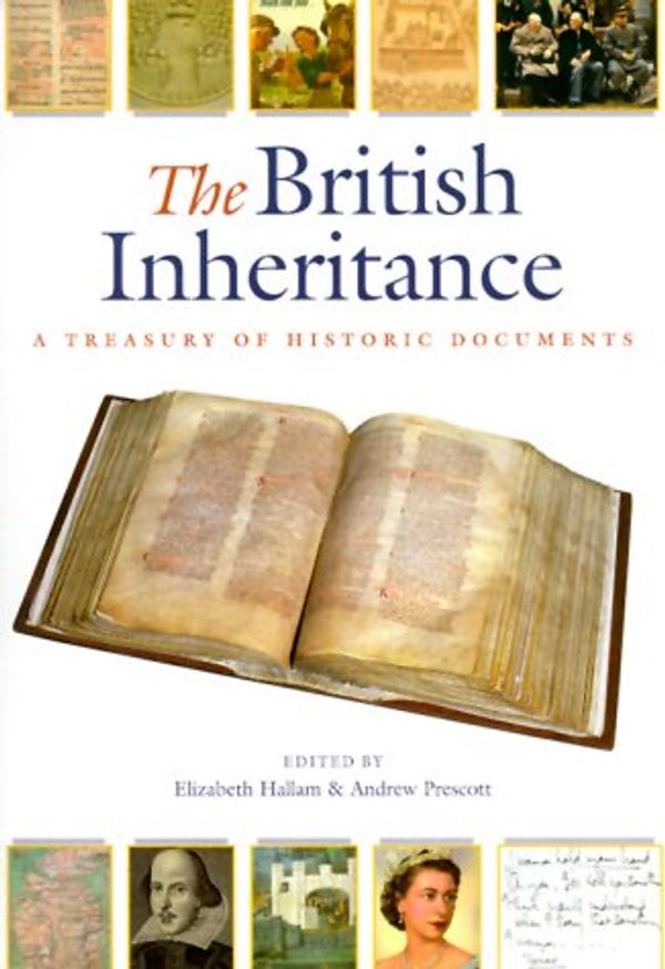 Cover Art for 9780520224704, The British Inheritance by edited by Elizabeth Hallam and Andrew Prescott