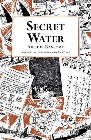 Cover Art for 9780099427230, Secret Water by Arthur Ransome