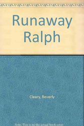 Cover Art for 9780241891124, Runaway Ralph by Beverly Cleary