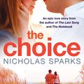 Cover Art for 9780751540574, The Choice by Nicholas Sparks