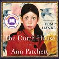 Cover Art for B07NSJZWY5, The Dutch House: A Novel by Ann Patchett
